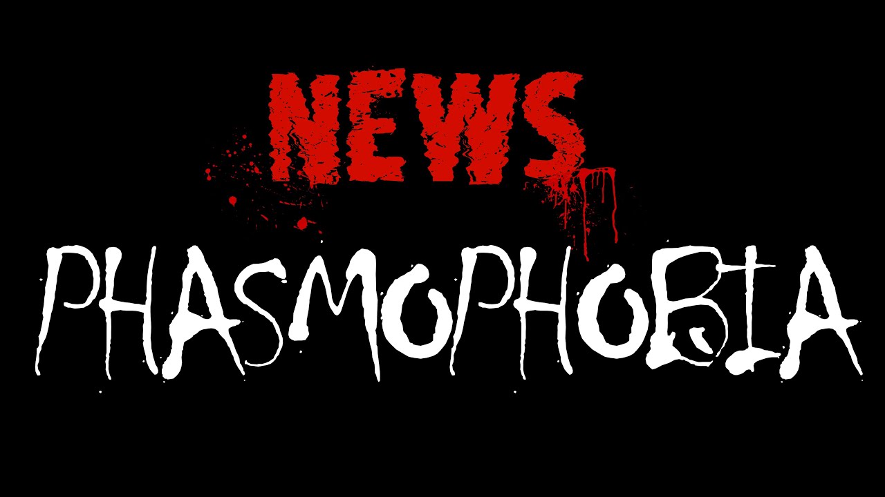 NEWS PHASMOPHOBIA / Annonces / Feuille de route 2025/2026