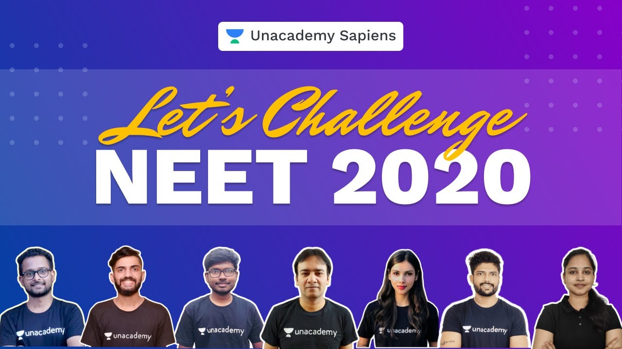 Let's Challenge NEET 2020 | Expected Questions | PYQs | NCERT One Liner | Unacademy Sapiens