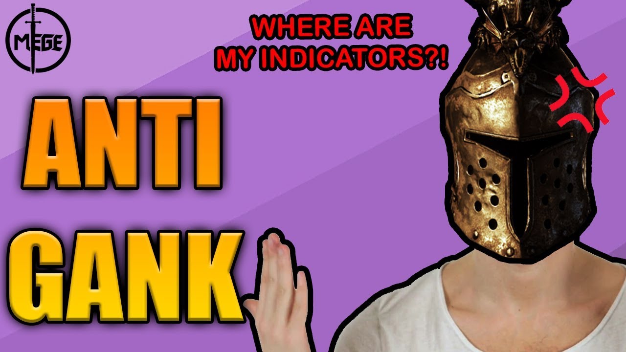 ANTI GANK  - WHERE ARE MY INDICATORS?!