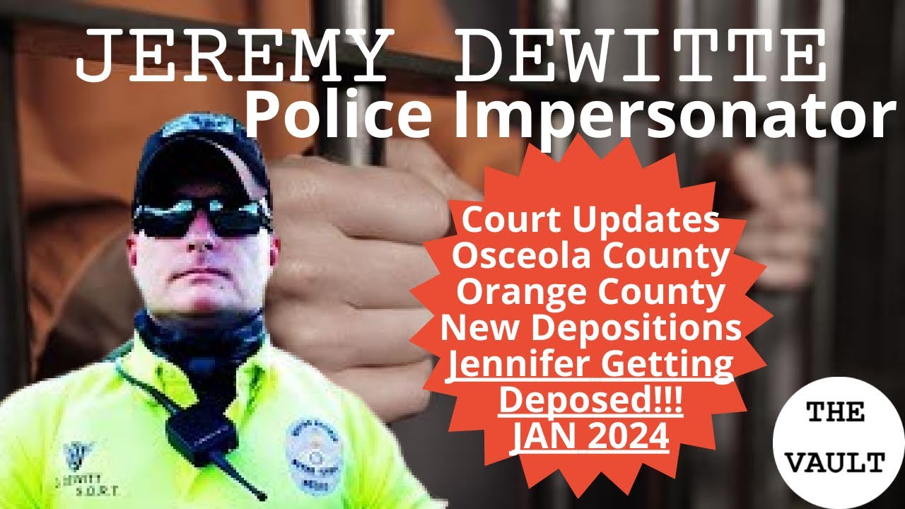 Jeremy Dewitte Case Update Jan 2024   POLICE IMPERSONATOR