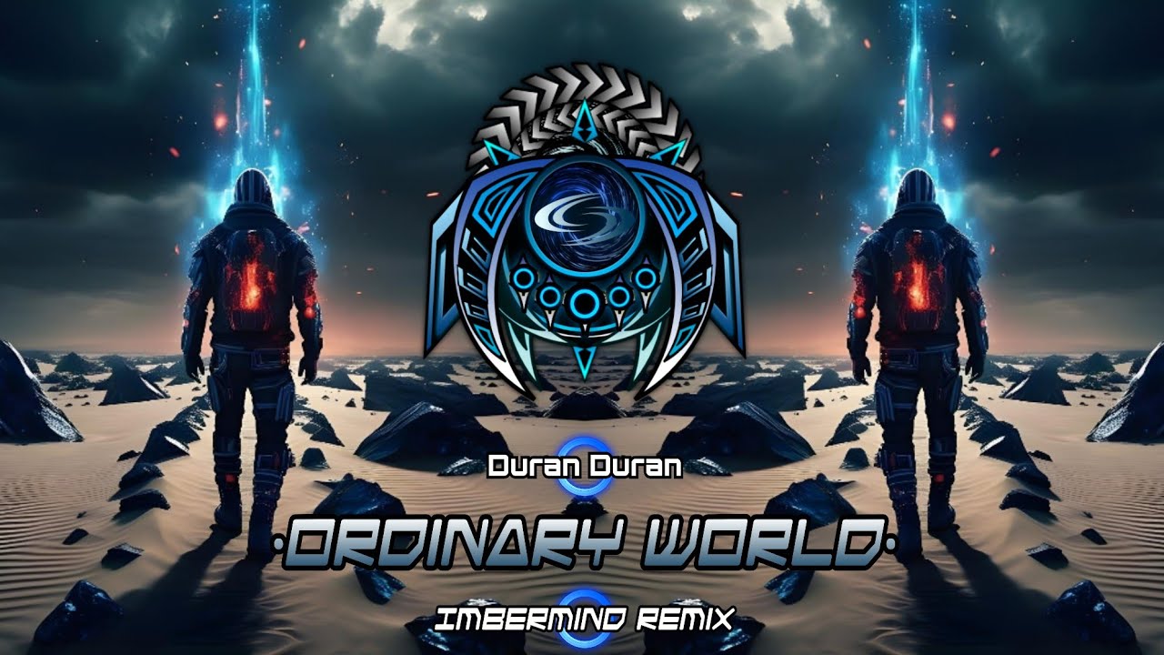 Duran Duran - Ordinary World (Imbermind Remix)