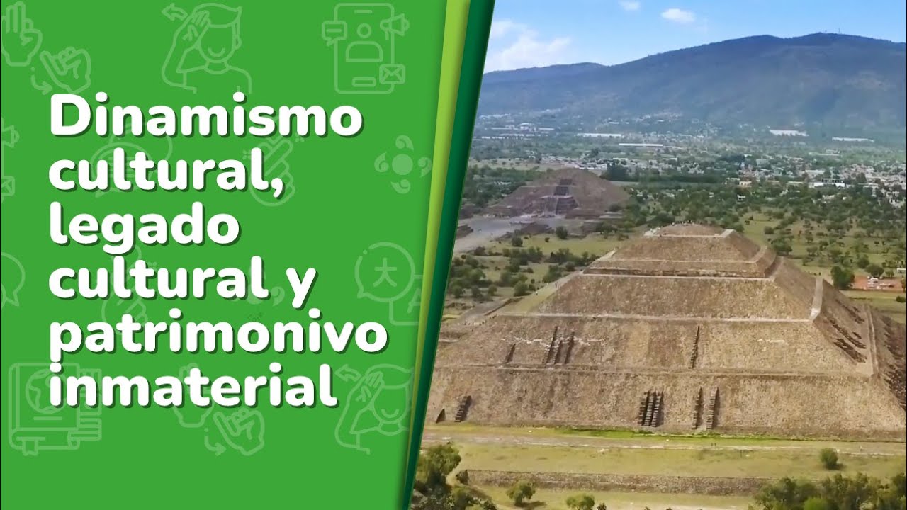 Dinamismo cultural, legado cultural y patrimonio inmaterial &bull; LEN &bull; 1&ordm; grado | Video acad&eacute;mico