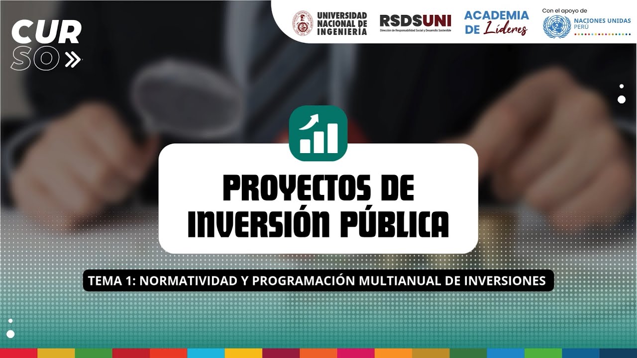 Proyectos de inversión pública - Clase 1: ✅ Normatividad y programación multianual de inversiones.