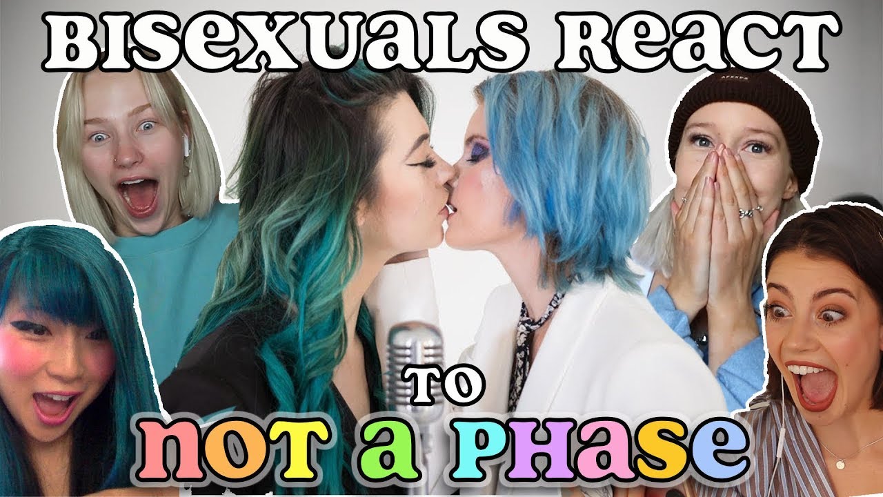 Bisexuals REACT to NOT A PHASE