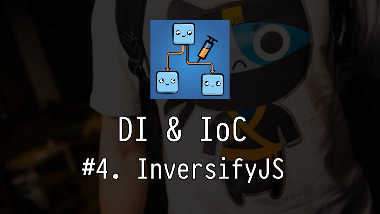 DI & IoC #4: InversifyJS
