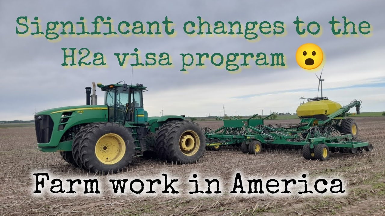 Important Updates to the H-2A Program for - Farmers and Workers #h2a