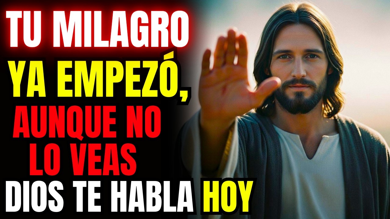 TU MILAGRO YA EMPEZÓ, AUNQUE NO LO VEAS | MENSAJE DE DIOS