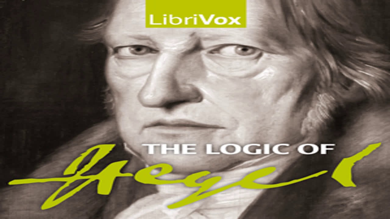 The Logic of Hegel by Georg Wilhelm Friedrich HEGEL Part 2/2 | Full Audio Book