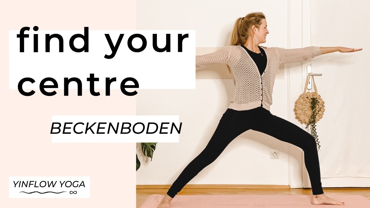 Beckenboden Yoga | innere Mitte finden & ansteuern
