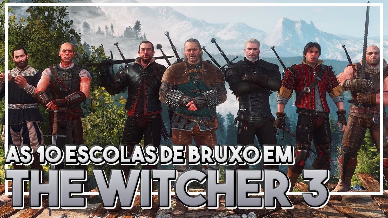 AS 10 ESCOLAS DE BRUXO | THE WITCHER 3 | Markolios