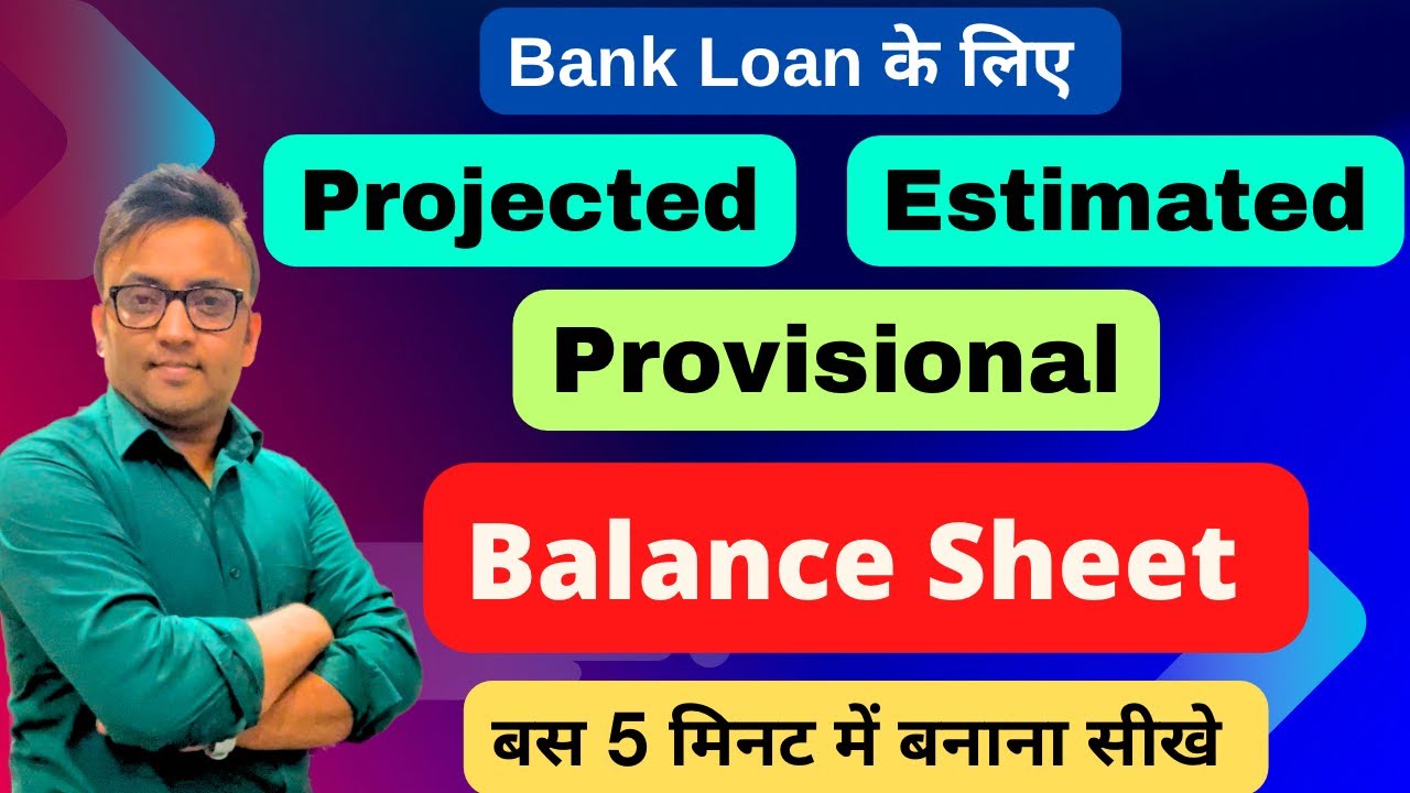 Projected Balance Sheet for CC and Bank Loan | Project Report