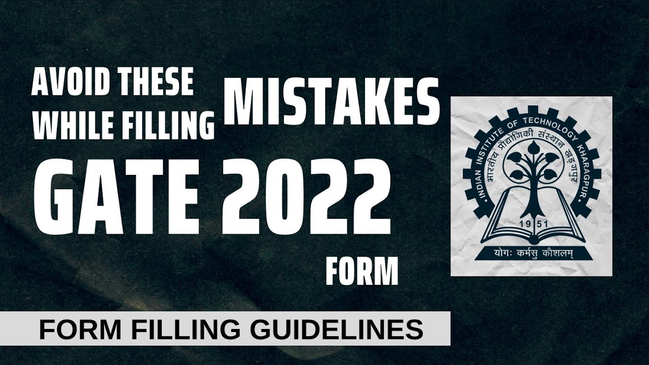 GATE 2022: Form Filling Guidelines | Avoid These Mistakes | All 'Bout Chemistry