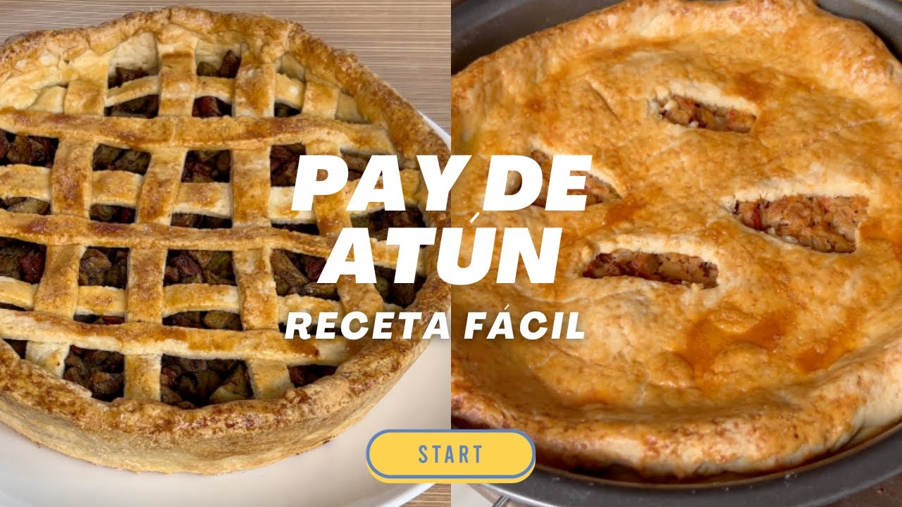 PAY DE ATÚN DELICIOSO 😋 TARTA DE ATÚN FÁCIL Y RAPIDO