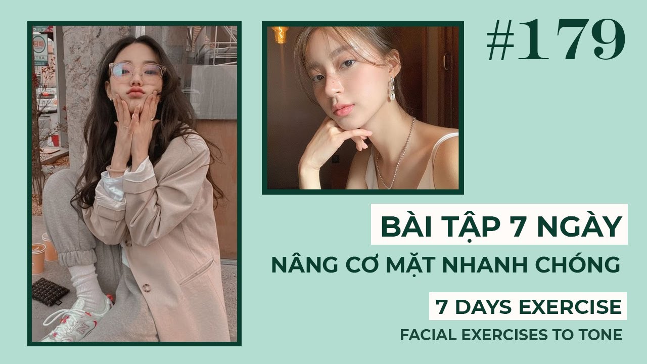 Bài 179 | Bài tập nâng cơ mặt nhanh chóng trong 1 tuần | Facial Exercises to Tone