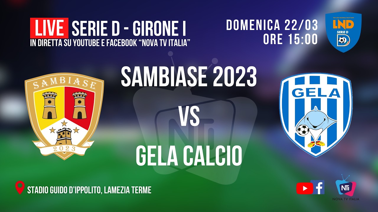 🔴 SAMBIASE 2023 vs GELA CALCIO - Serie D (Girone I) [LIVE]