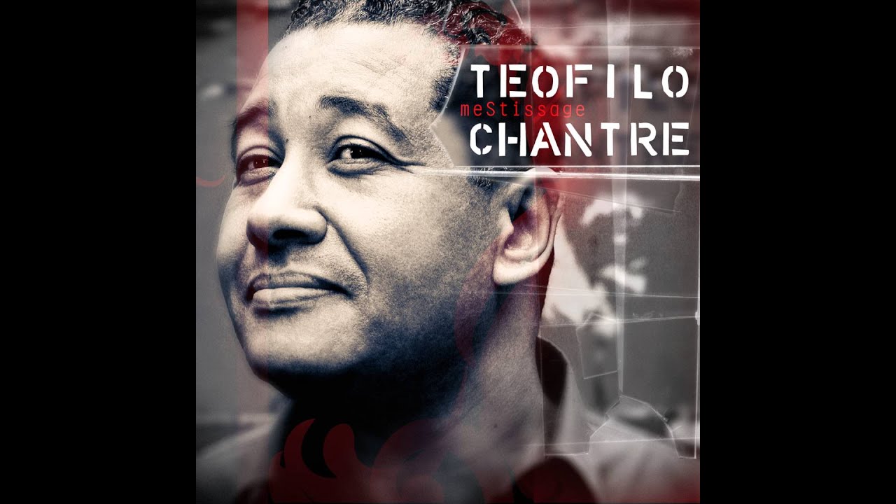 Teofilo Chantre - Tu verrais