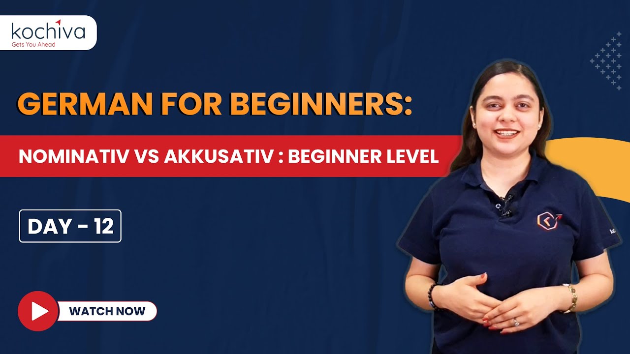 Nominative and Accusative in German | German Language Course For Beginners Day - 12 - Kochiva