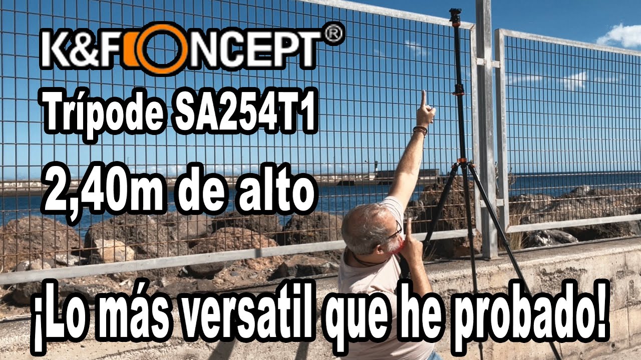 Trípode / Tripie SA254T1 de hasta 2,40m de alto de K&F Concept - EN ESPAÑOL