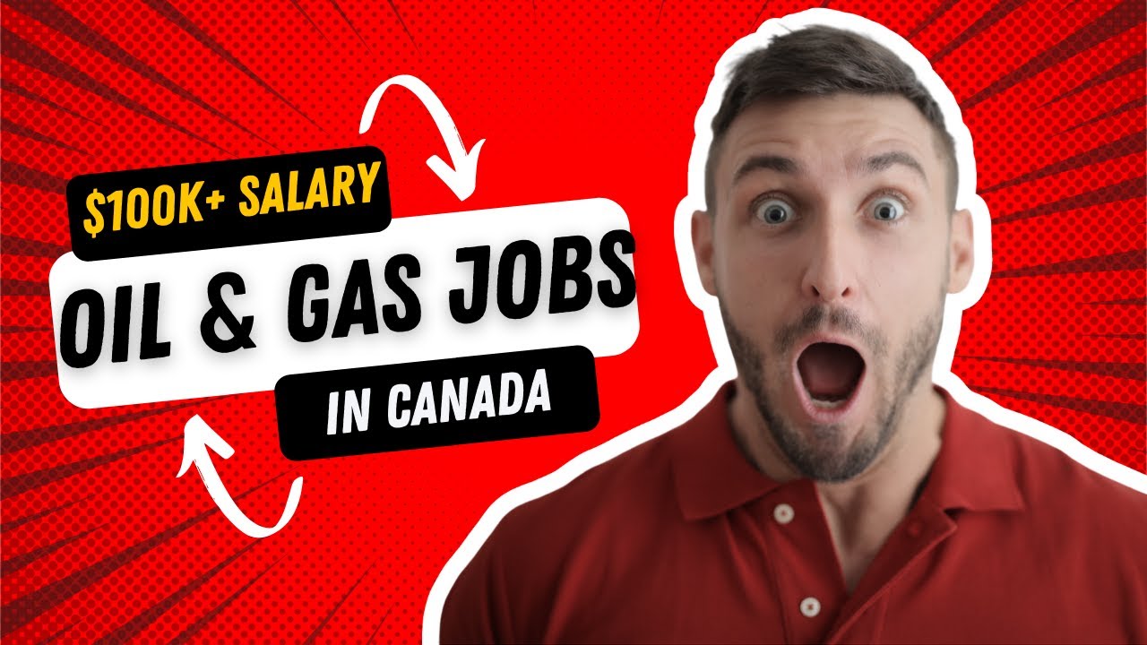 Oil and Gas Jobs in Canada for Immigrants and Residents