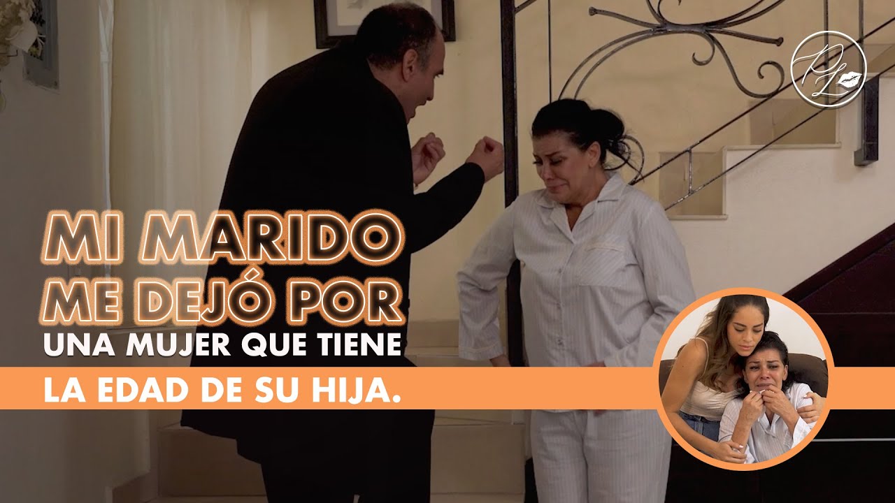 Mi marido me dejó por una mujer que tiene la edad de su hija.