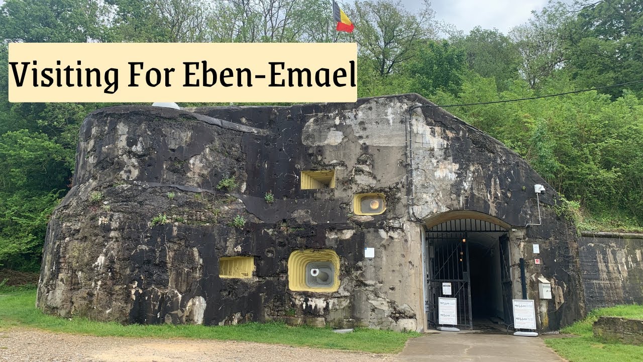Visiting Fort Eben-Emael