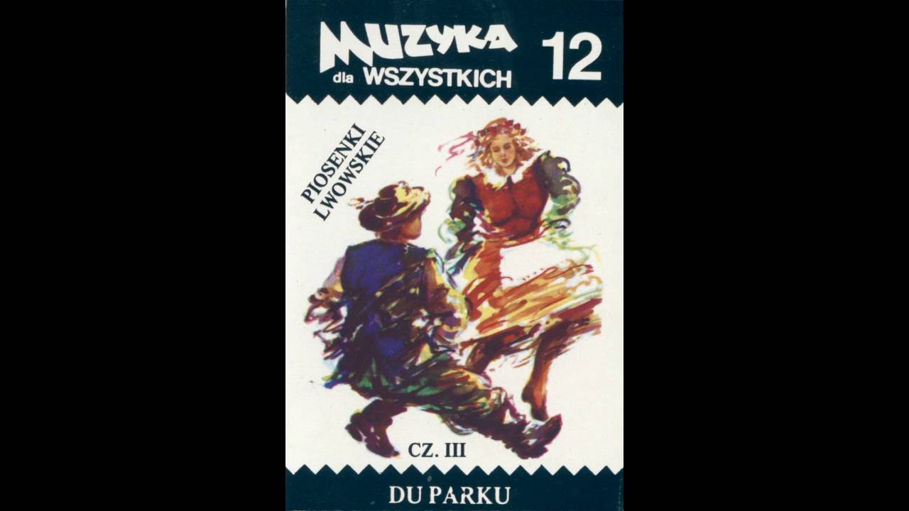 Muzyka dla wszystkich część 12 - Du Parku