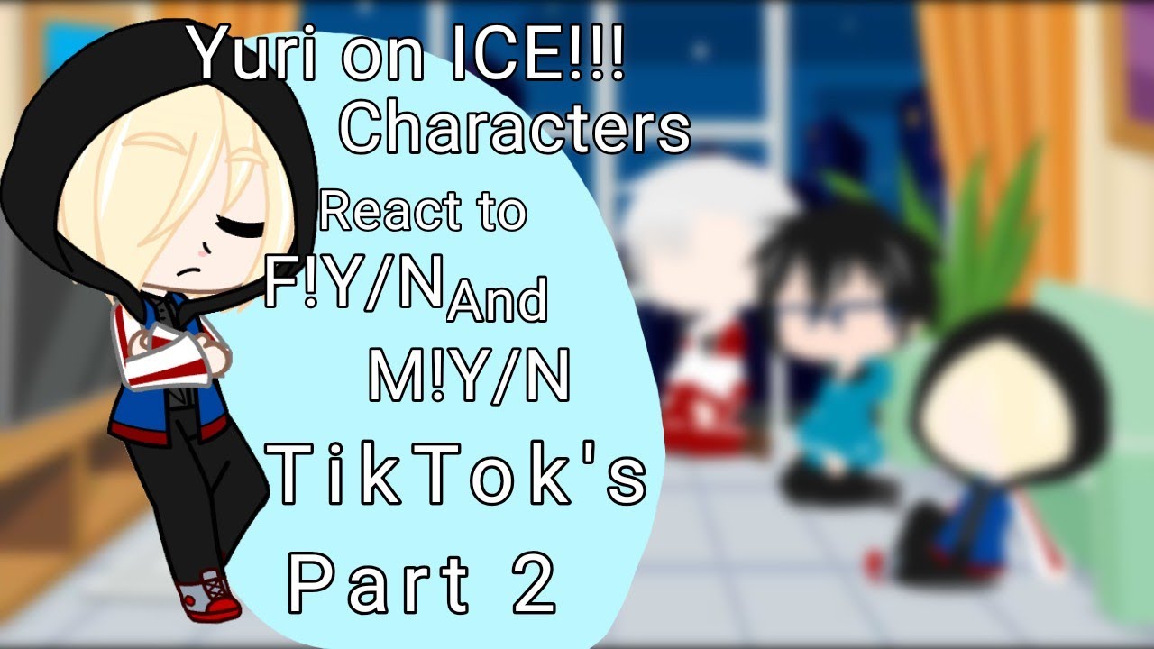 Yuri!!! on ICE characters react to figure skating F!Y/N and ????  part 2 (surprise)