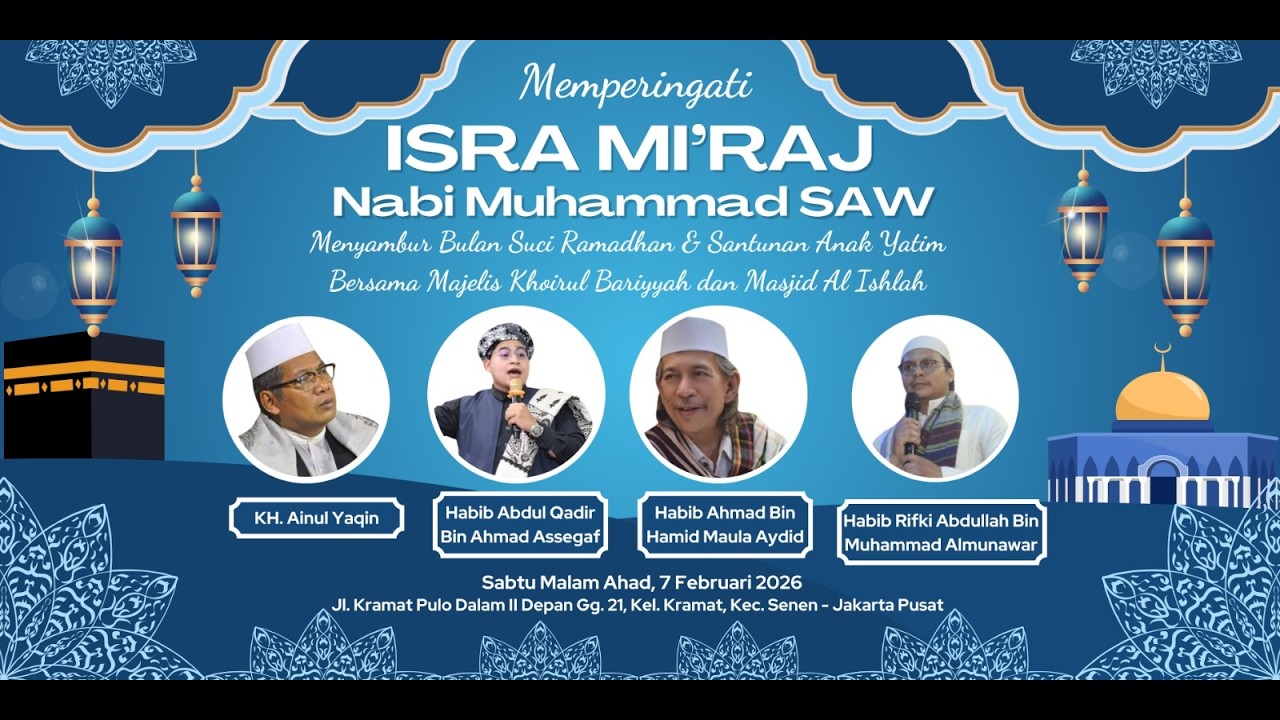 🔴 LIVE | Memperingati Isra mi`raj Nabi Muhammad Saw Dan Menyambut Bulan Suci Ramadhan
