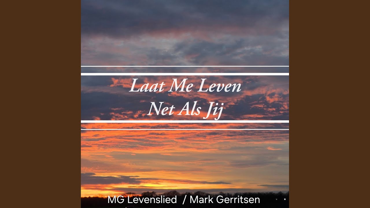 Laat Me Leven, Net Als Jij