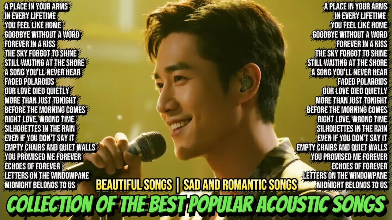 The best collection of relaxing songs 2025🎤acoustic piano songs that are comfortable to listen to🎧🌸