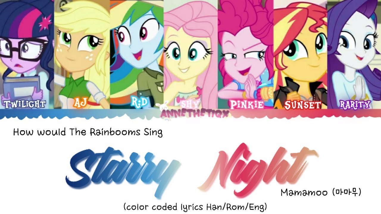 How would The Rainbooms Sing: ''Starry Night'' by MAMAMOO