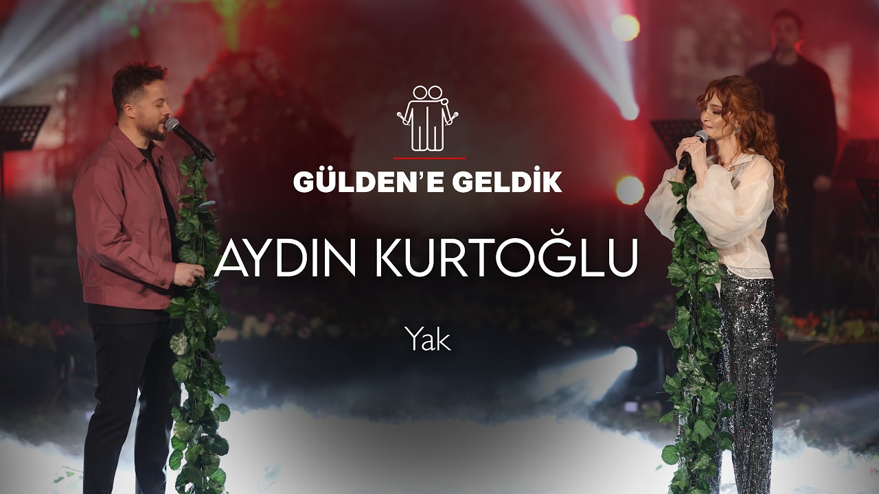 G&uuml;lden X Aydın Kurtoğlu - Yak (G&uuml;lden'e Geldik) #Canlı
