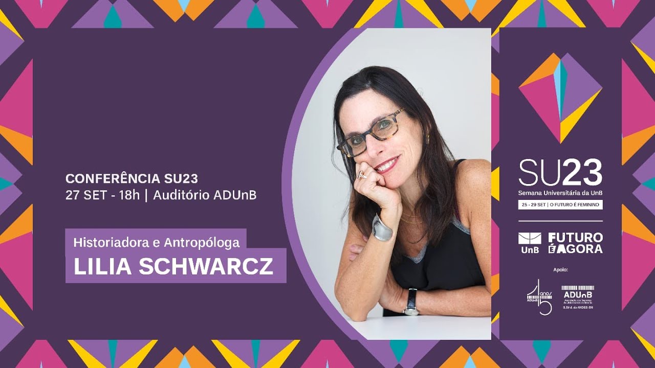 Conferência SU23: Lilia Schwarcz