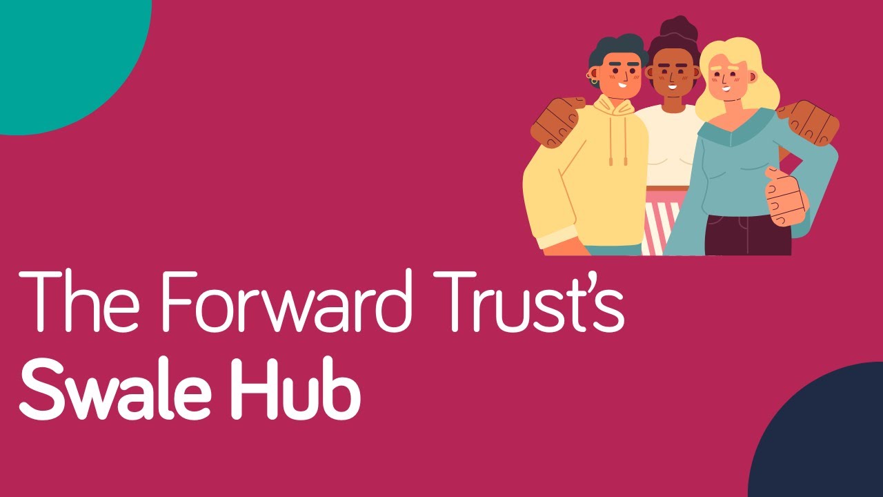 The Forward Trust's Swale Hub
