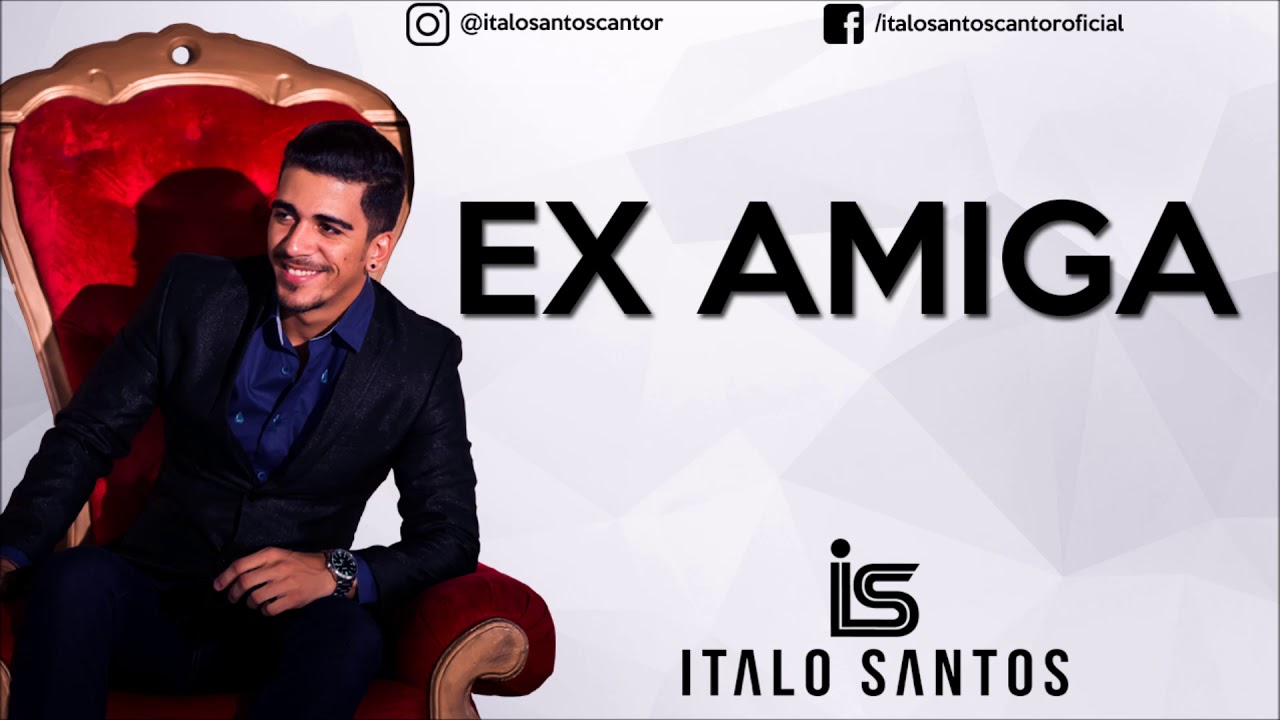 Italo Santos - Ex Amiga