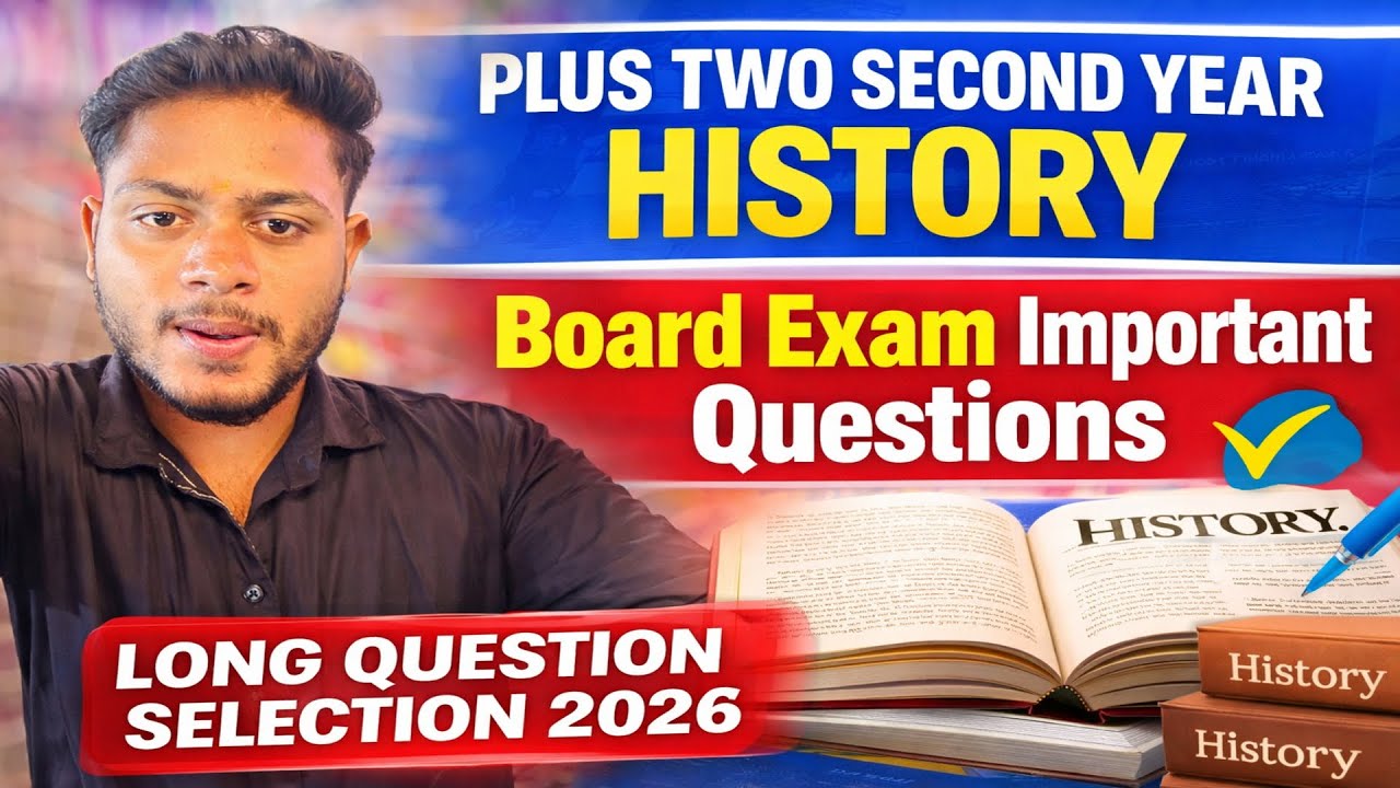 Plus Two Second Year History Long Question Selection 2026 | Board Exam Important Questions | CHSE