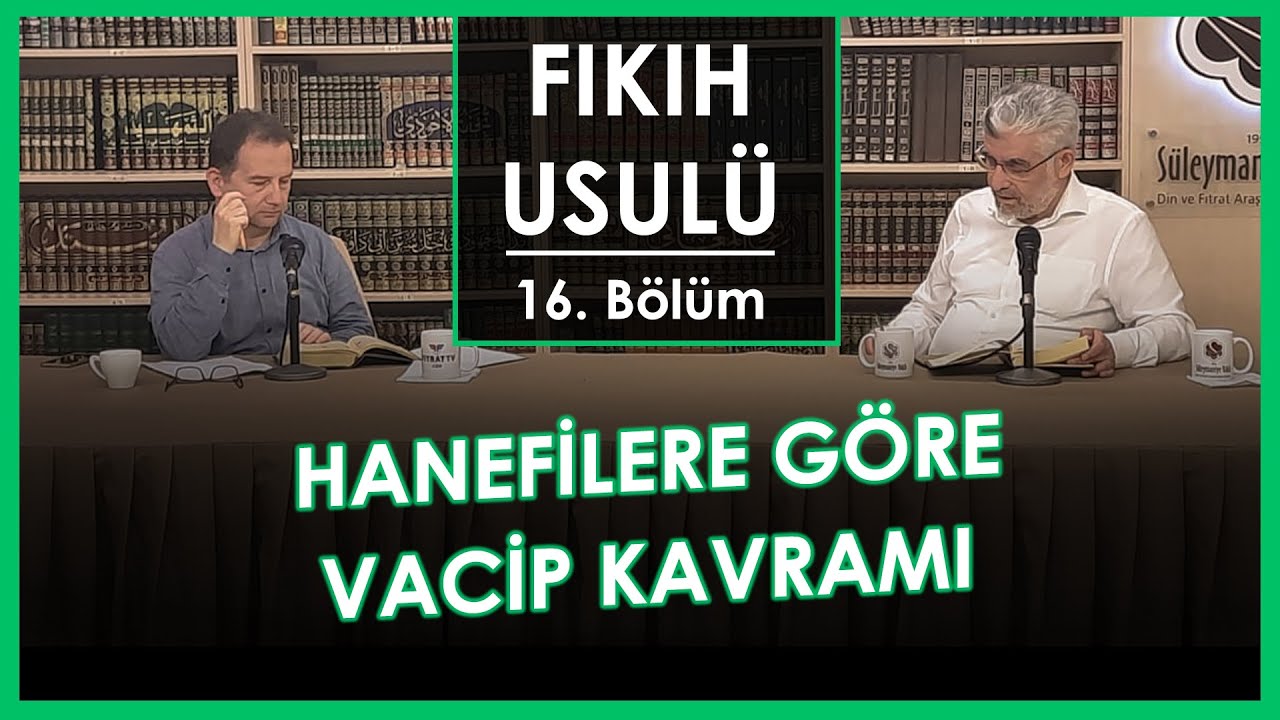 Hanefilere Göre Vacip Kavramı | Fıkıh Usulü