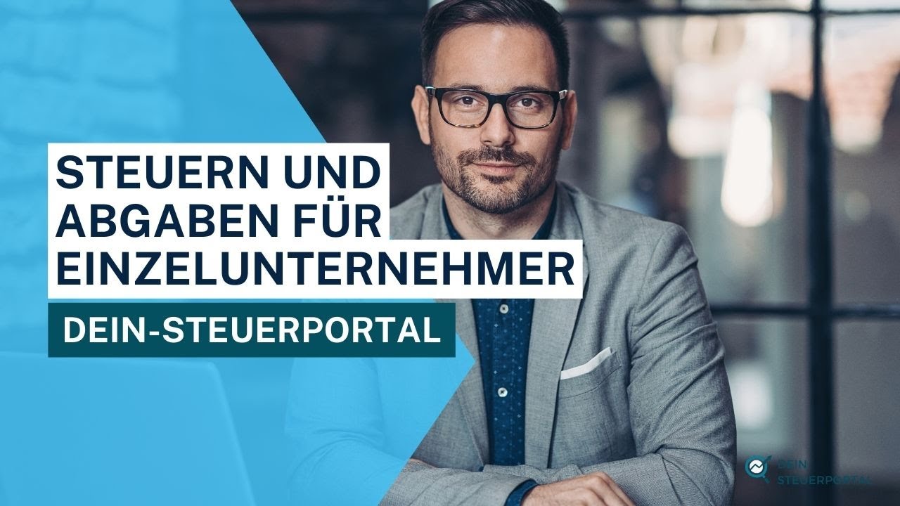 Steuern und Abgaben f&uuml;r Einzelunternehmer - einfach  erkl&auml;rt