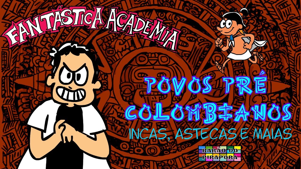 Povos Pré Colombianos - Incas, Astecas e Maias - Aula de História