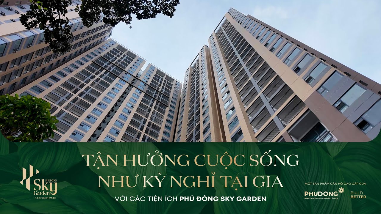 Tận Hưởng Cuộc Sống Như Kỳ Nghỉ Tại Gia Với Các Tiện Ích Phú Đông Sky Garden