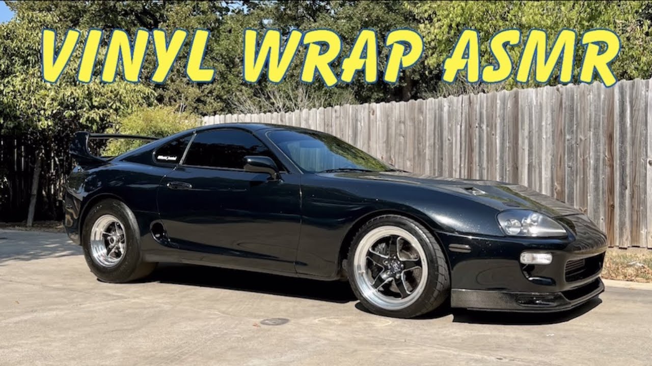 I Wrapped My MKIV Supra All By Myself.  ASMR Vinyl Wrap.
