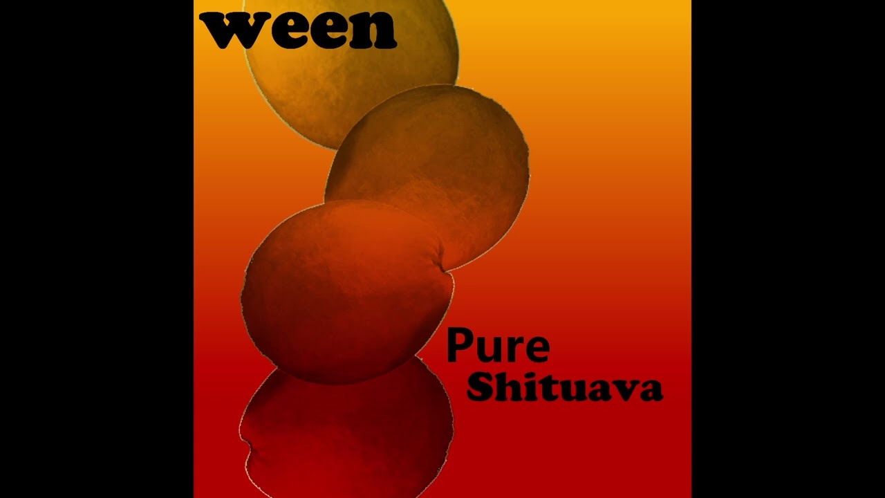 Ween - Pure Shituava (Guava)
