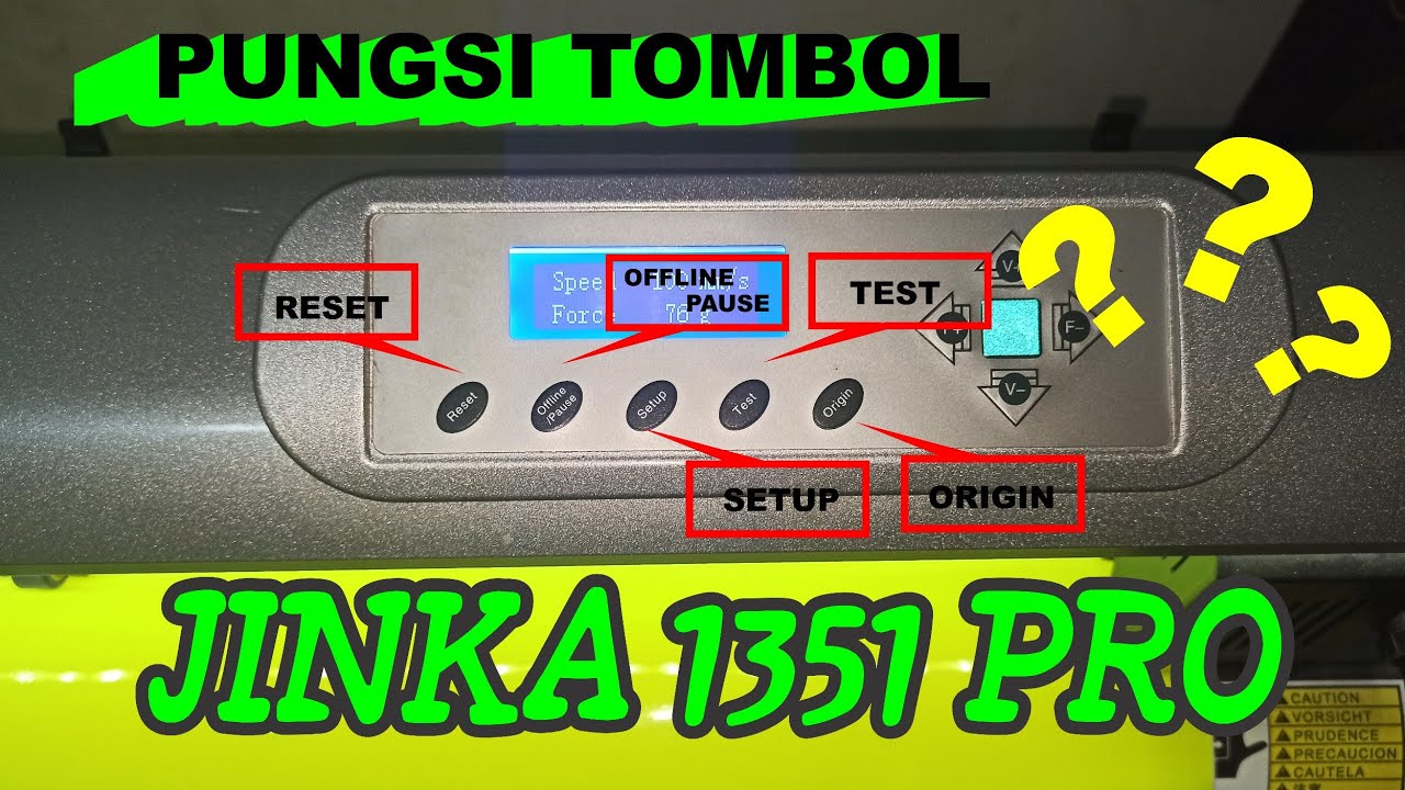 Pungsi tombol pada mesin Cutting Jinka 1351 PRO