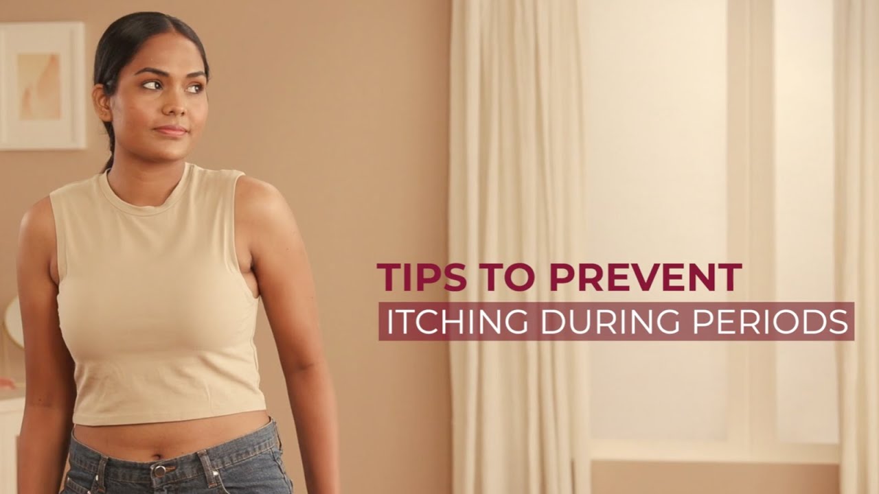 Tips to Prevent Itching During Periods | #GetCandidWithCarmesi | Mithila Palkar
