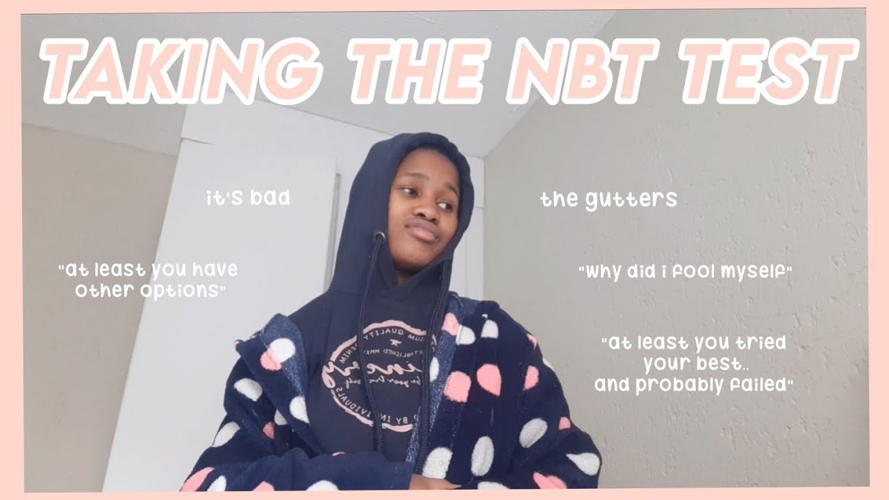 my nbt test experience: preparation, post test thoughts| cleo ndamane