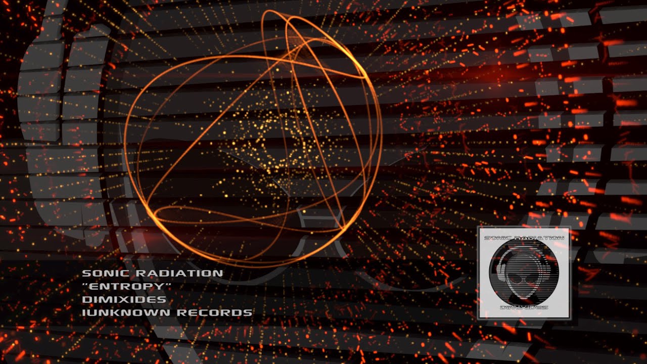 Sonic Radiation - Entropy