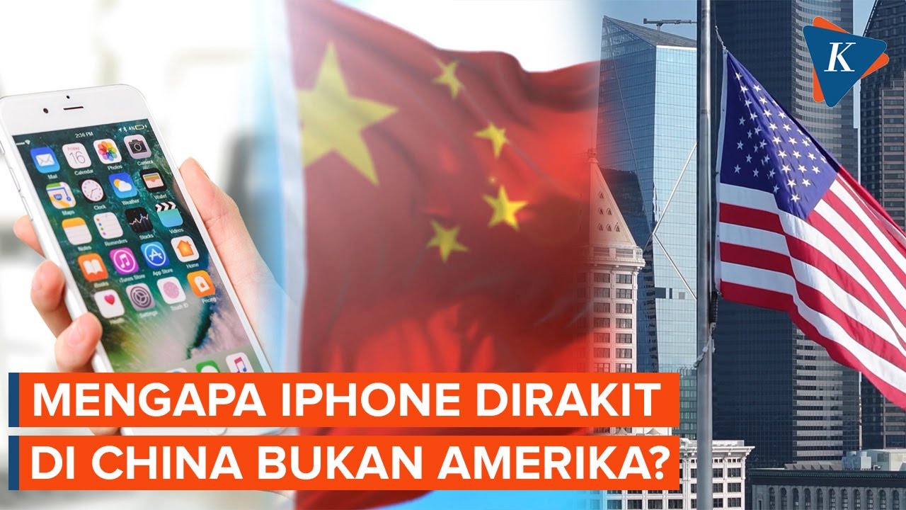 Mengapa Apple Rakit Iphone di China, Bukan Amerika?