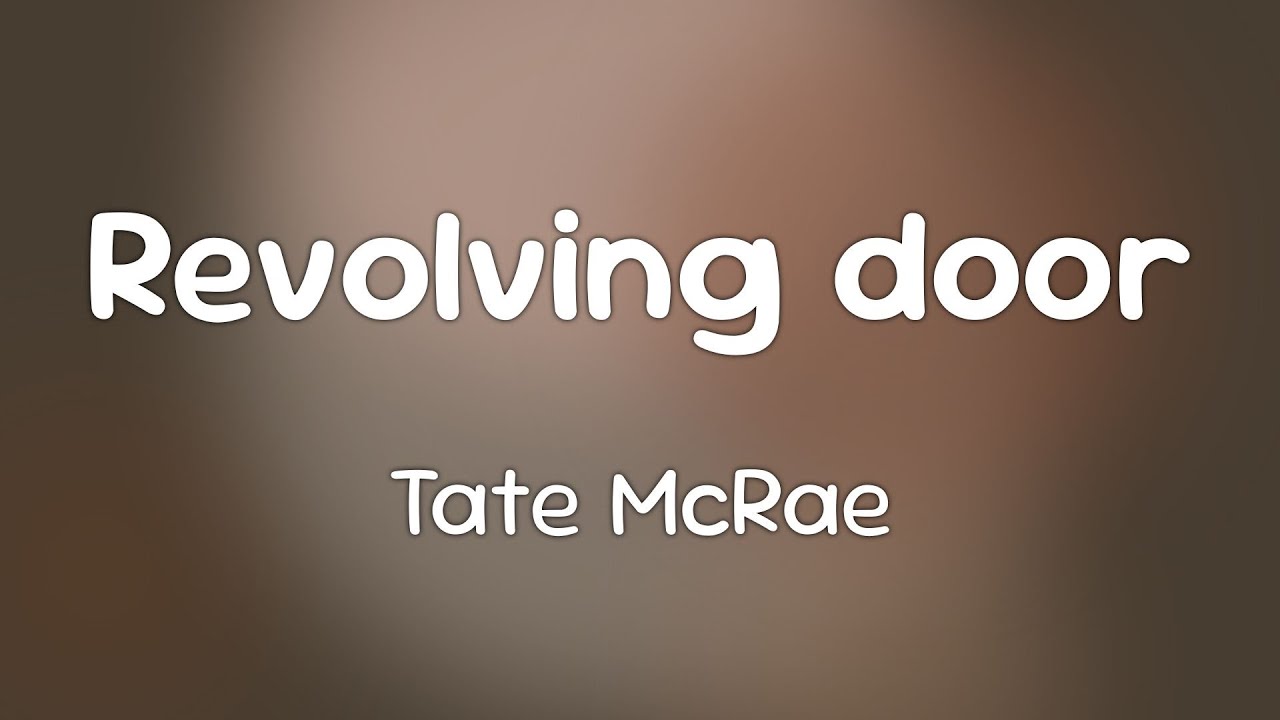 Revolving door - Tate McRae [Lyrics]