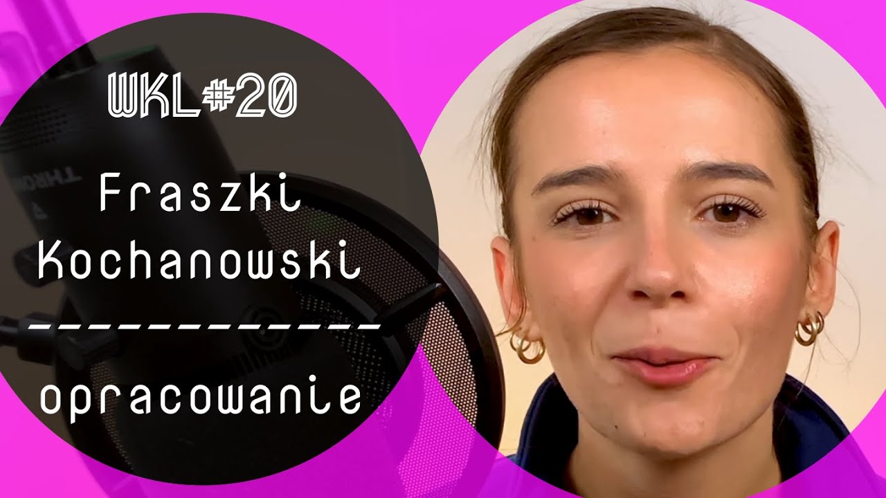 WKL #20: Fraszki Jana Kochanowskiego