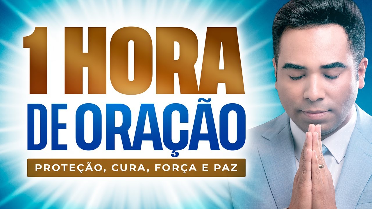 1 HORA DE ORAÇÃO PARA VENCER NA VIDA